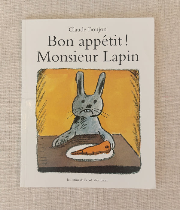 Kids' book "Bon appétit Monsieur Lapin"