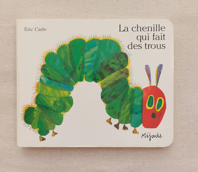 ERIC CARLE Kids' book "La chenille qui fait des trous"